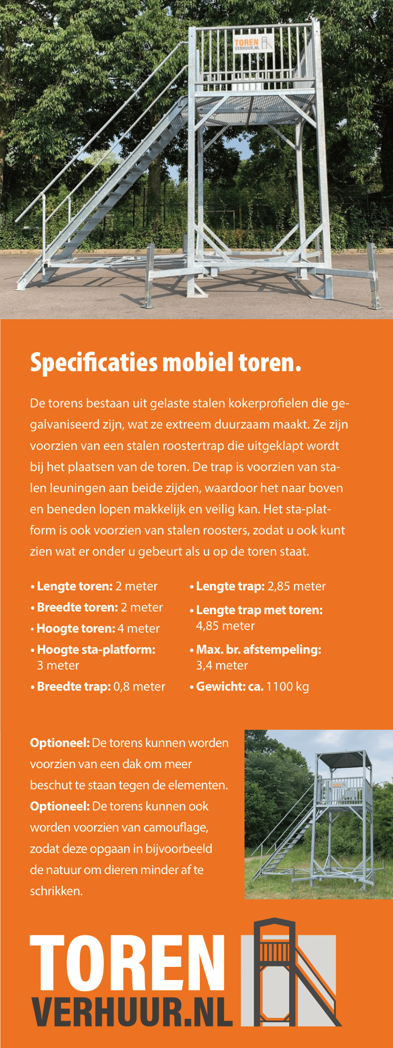 De torens bestaan uit gelaste stalen kokerprofielen die gegalvaniseerd zijn, wat ze extreem duurzaam maakt.